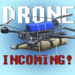 Drone Incoming! MOD APKs 0.8.0 BETA (Unlimited Money)